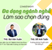 [𝐋𝐈𝐕𝐄𝐒𝐓𝐑𝐄𝐀𝐌] ĐA DẠNG NGÀNH NGHỀ - LÀM SAO CHỌN ĐÚNG!