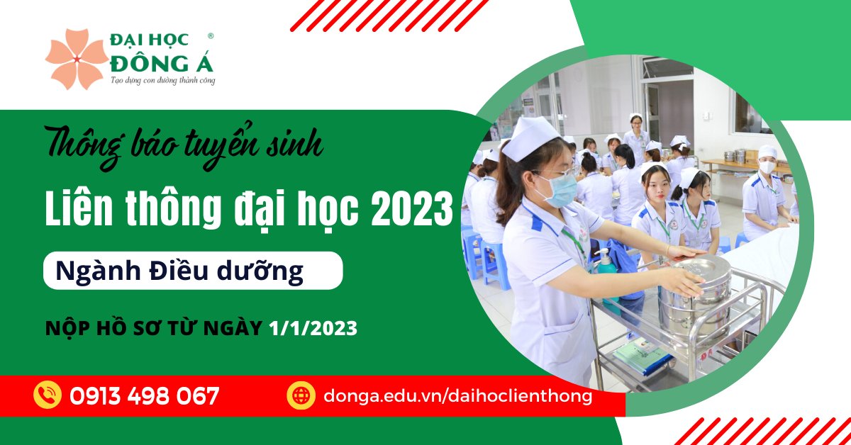 ĐẠI HỌC ĐÔNG Á TUYỂN SINH LIÊN THÔNG ĐẠI HỌC NGÀNH ĐIỀU DƯỠNG NĂM HỌC 2023