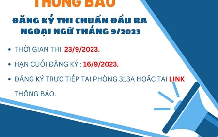 Thông báo - Lịch thi chuẩn đầu ra ngoại ngữ tháng 9/2023