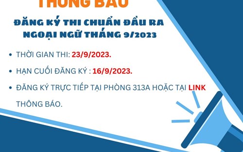 Thông báo - Lịch thi chuẩn đầu ra ngoại ngữ tháng 9/2023