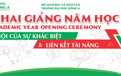 Đại học Đông Á - Khoảnh khắc Khai giảng và Ngày hội sinh viên 2018