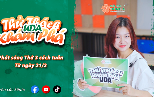 ĐH Đông Á ra mắt chương trình định hướng nghề nghiệp Series "THỬ THÁCH KHÁM PHÁ UDA" vào 21/02/2023